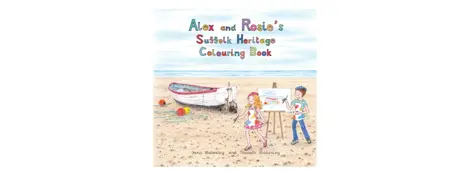Alex and Rosie's Suffolk Heritage Colouring Book