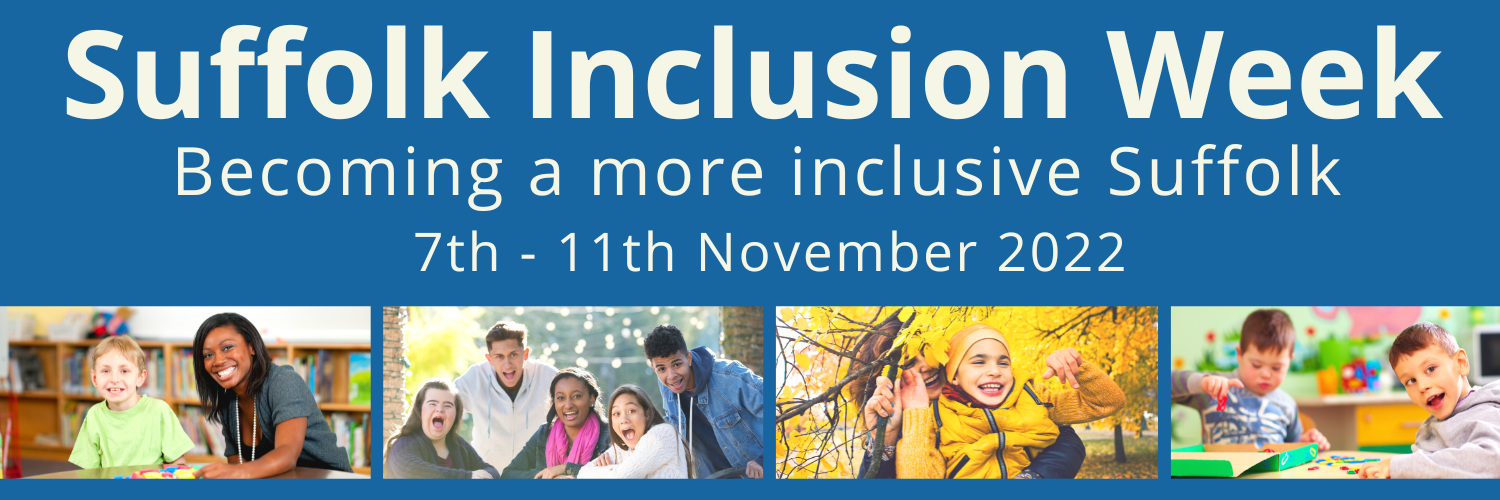 Suffolk Inclusion Week 2022 banner