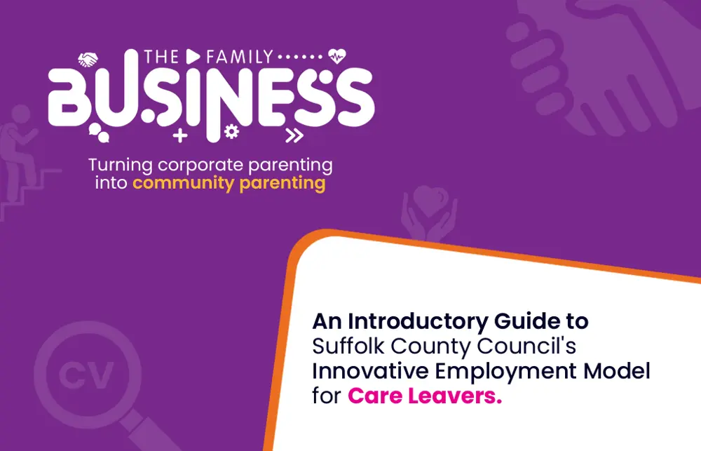The Family Business - Suffolk's employment model for care leavers